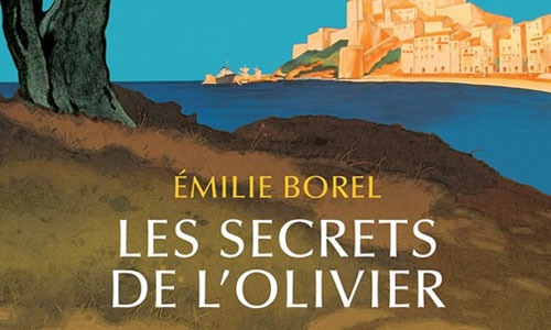 Les secrets de l’olivier, par Émilie Borel